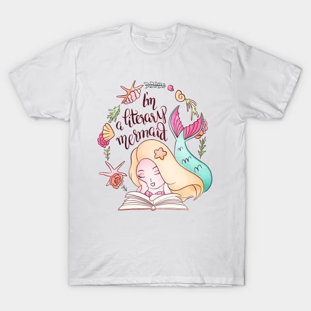 I'M A LITERARY MERMAID T-Shirt by Catarinabookdesigns